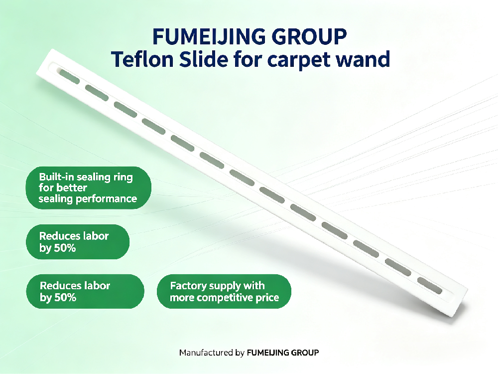 Fumeijing Group Teflon strips for westpak carpet wand